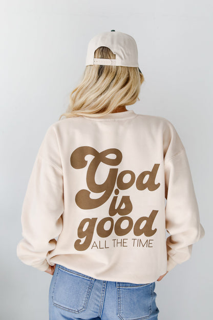 Cream God is Good All The Time Sweatshirt